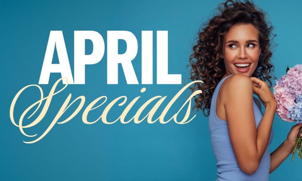 April specials at Little Rock Cosmetic Surgery Center